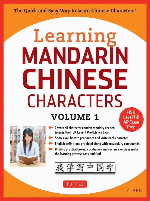 Title details for Learning Mandarin Chinese Characters, Volume 1 by Yi Ren - Available